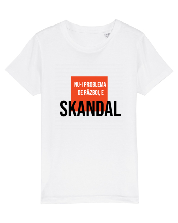 Nu-i problema de Razboi, e SKANDAL White