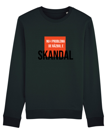 Nu-i problema de Razboi, e SKANDAL Black