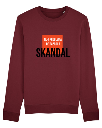 Nu-i problema de Razboi, e SKANDAL Burgundy