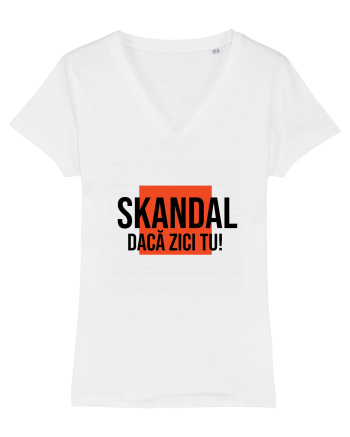 SKANDAL - daca zici tu! White