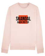 SKANDAL - daca zici tu! Bluză mânecă lungă Unisex Rise