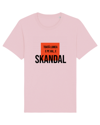 Toata Lumea e pe val - E SKANDAL Cotton Pink