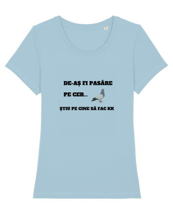 De-as fi pasare pe cer Sky Blue