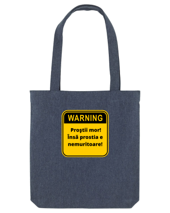 Warning! Prostii mor! Insa prostia e nemuritoare! Midnight Blue