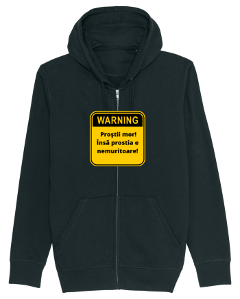 Warning! Prostii mor! Insa prostia e nemuritoare! Black
