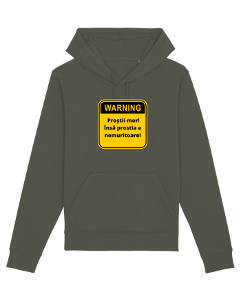 Warning! Prostii mor! Insa prostia e nemuritoare! Khaki