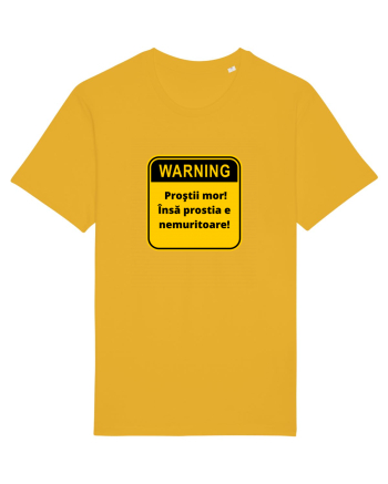 Warning! Prostii mor! Insa prostia e nemuritoare! Spectra Yellow