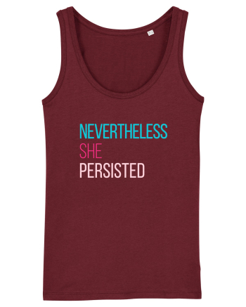 Nevertheless She Persisted Burgundy