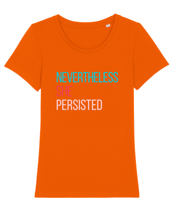 Nevertheless She Persisted Bright Orange