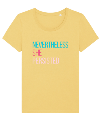 Nevertheless She Persisted Jojoba