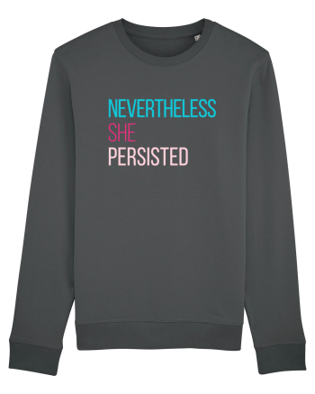 Nevertheless She Persisted Anthracite