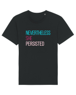 Nevertheless She Persisted Tricou mânecă scurtă Unisex Rocker