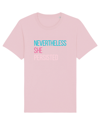 Nevertheless She Persisted Cotton Pink