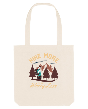 Hike more worry less Natural