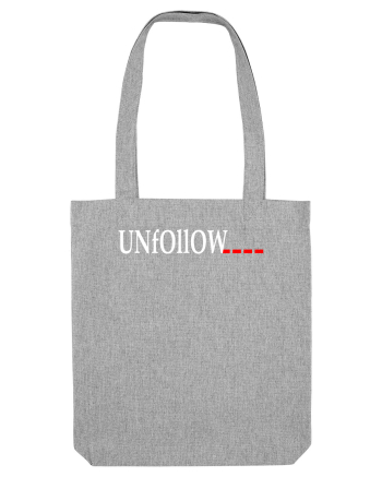 Unfollow... Heather Grey