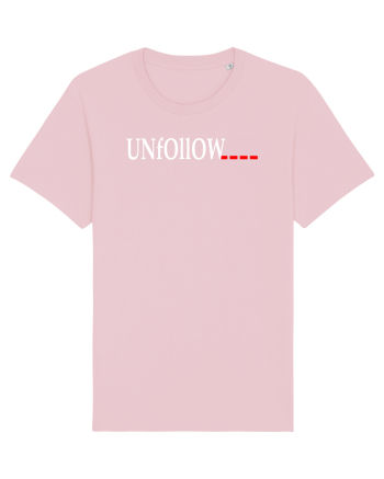 Unfollow... Cotton Pink