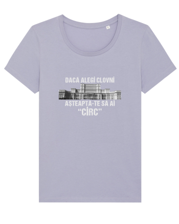 Daca alegi clovni asteapta-te sa ai CIRC Lavender