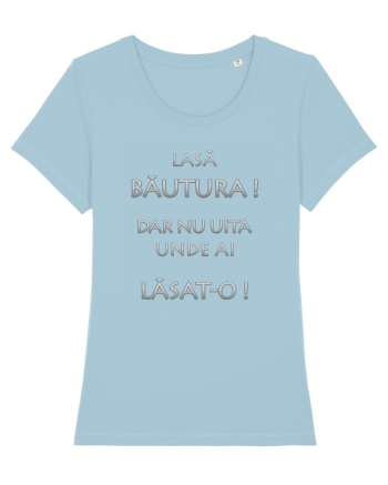 Lasă Băutura ! Sky Blue