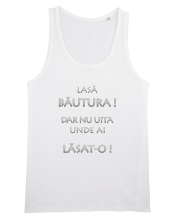 Lasă Băutura ! White