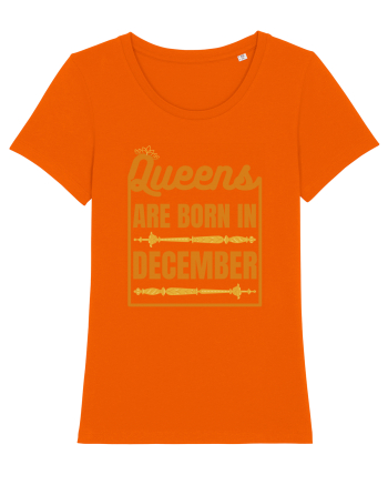 Queens Are Born In December  Bright Orange