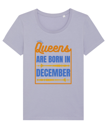 Queens Are Born In December  Lavender