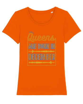 Queens Are Born In December  Bright Orange