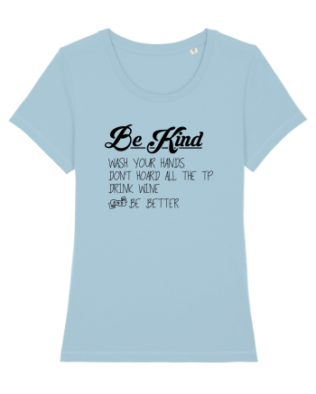 Be Kind Wash your hands Sky Blue