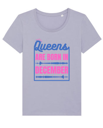 Queens Are Born In December  Lavender