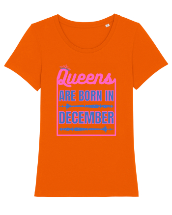 Queens Are Born In December  Bright Orange