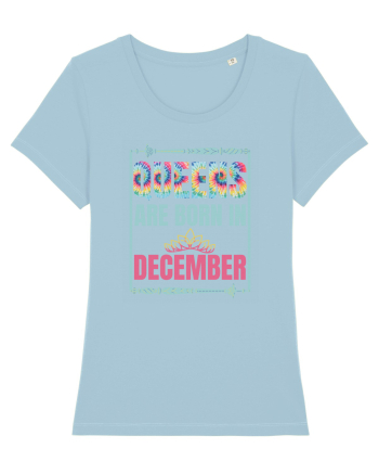 Queens Are Born In December  Sky Blue