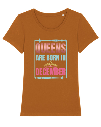 Queens Are Born In December  Roasted Orange
