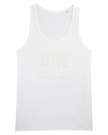 Death could not hold Him. White