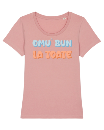 Omu` bun la toate Canyon Pink