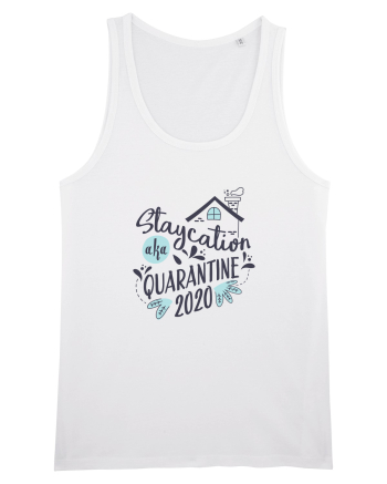 Staycation 2020 White