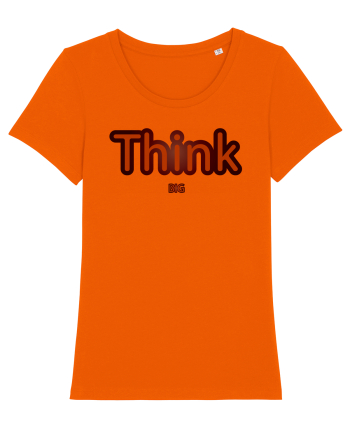 Think BIG  Bright Orange
