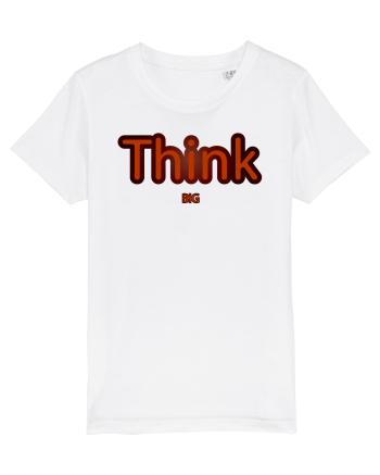 Think BIG  White