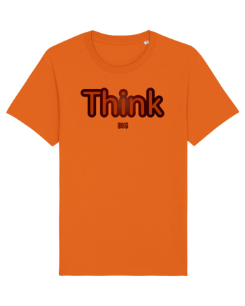 Think BIG  Bright Orange