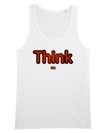Think BIG  White