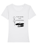 Tu ești o groapa, iar eu sunt prost de dau in gropi  Tricou mânecă scurtă guler larg fitted Damă Expresser