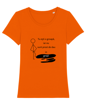 Tu ești o groapa, iar eu sunt prost de dau in gropi  Bright Orange