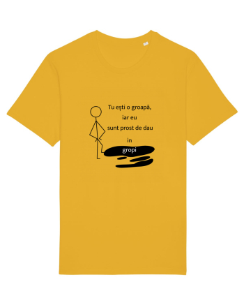 Tu ești o groapa, iar eu sunt prost de dau in gropi  Tricou mânecă scurtă Unisex Rocker