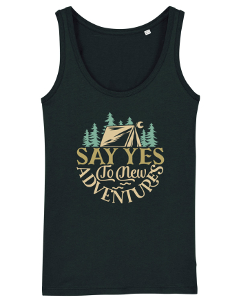 Say yes to new adventures Black