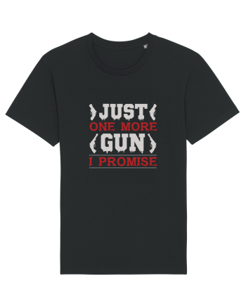Just One More Gun I Promise Black