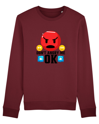 Don't Angry Me Burgundy