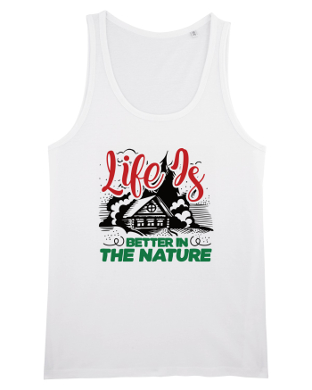 Life is better in the nature White