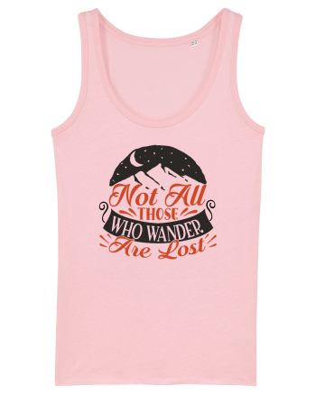 Not all those who wander are lost Cotton Pink