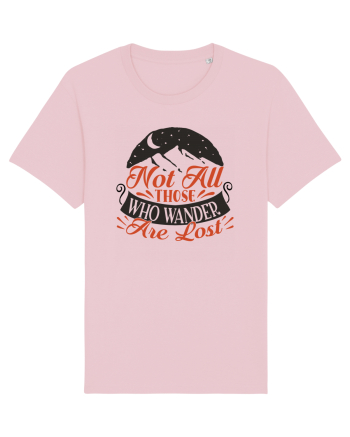 Not all those who wander are lost Cotton Pink