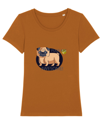 Pugs Are Awesome Roasted Orange