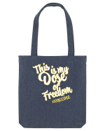 This is my Dose of freedom Sacoșă textilă