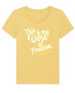 This is my Dose of freedom Tricou mânecă scurtă guler larg fitted Damă Expresser